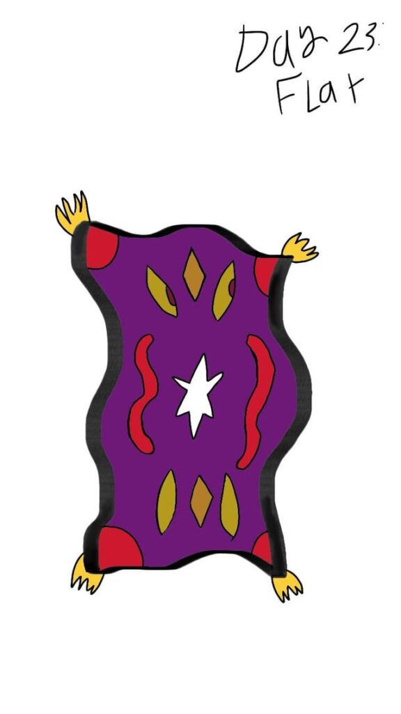 Day 23 of Faketober: Flat