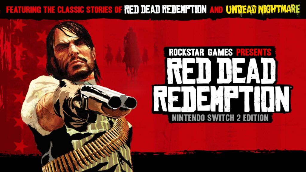 Red Dead Redemption: Nintendo Switch 2 Edition Upgrade Pack is out now!