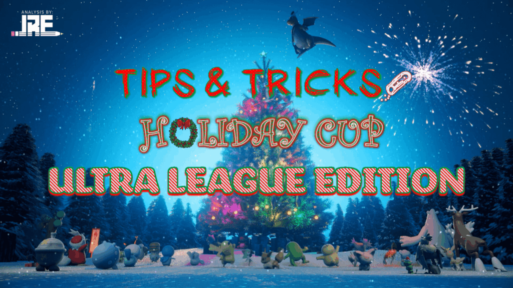 Tips and Tricks: Holiday Cup - Ultra League
