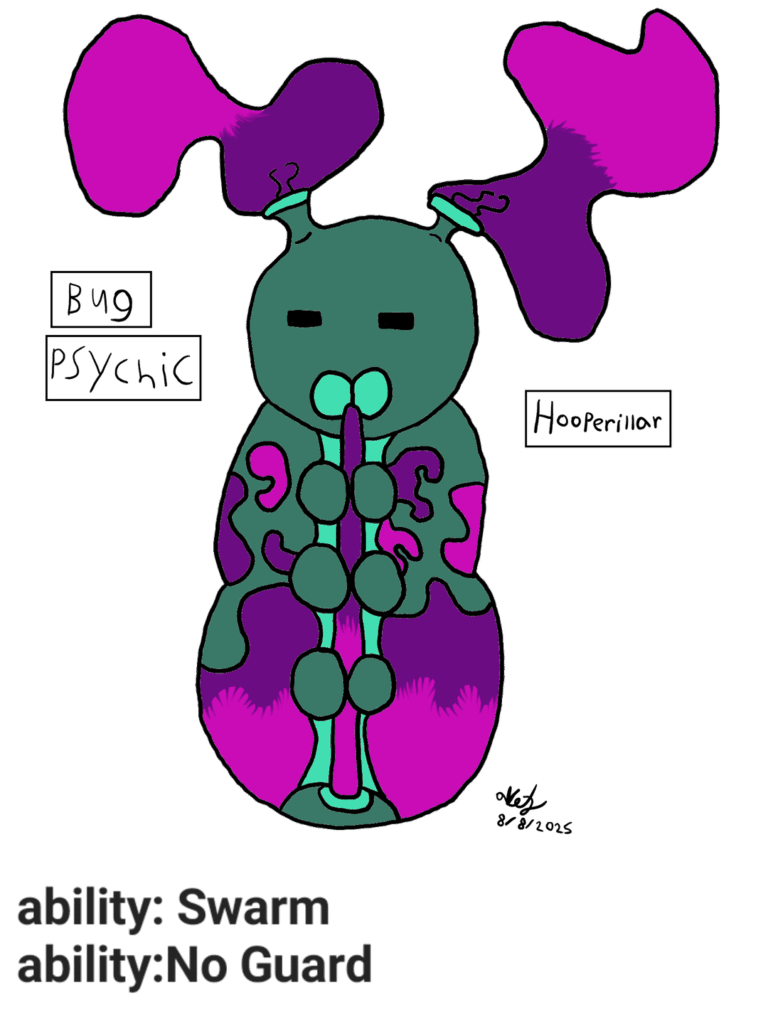 Any opinions on my fakemon baised on the caterpillar from Alice in Wonderland and a hookah (because it smokes one in the old cartoon)