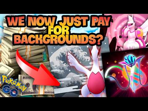 *WE NOW GET EXCITED TO PAY FOR BACKGROUNDS IN POKEMON GO?* More leaked events