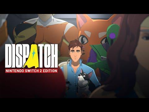 Dispatch | Nintendo Switch 1 & 2 Launch Trailer
