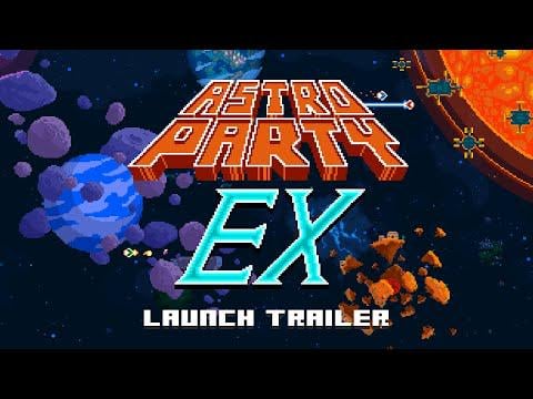 Astro Party EX Launch Trailer