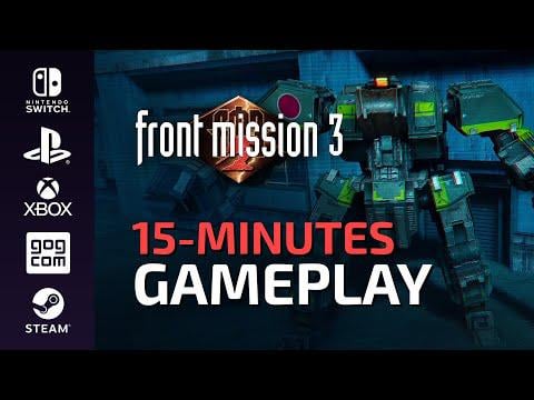 FRONT MISSION 3: Remake || 15-minutes gameplay