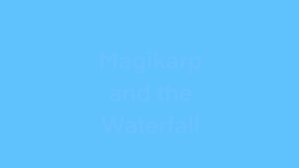Magikarp and the Waterfall (Pokémon Animation)