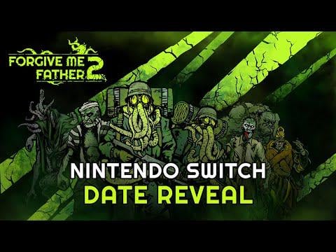Forgive Me Father 2 Releases Jan 22nd On Switch 1