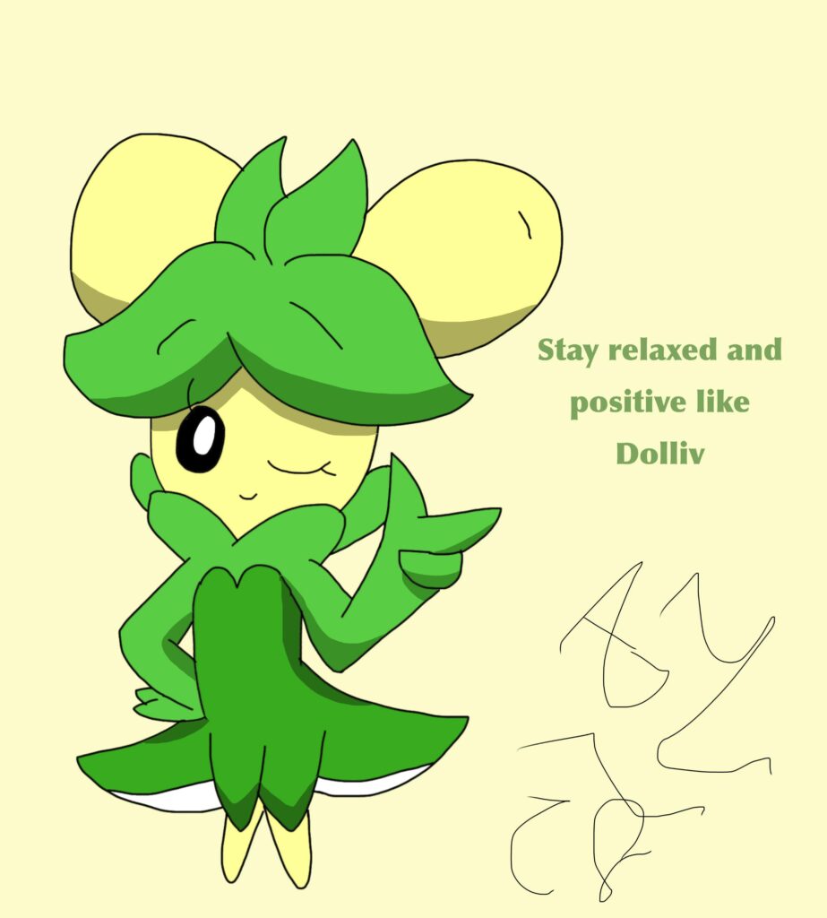 Stay relaxed and positive like Dolliv (OC)