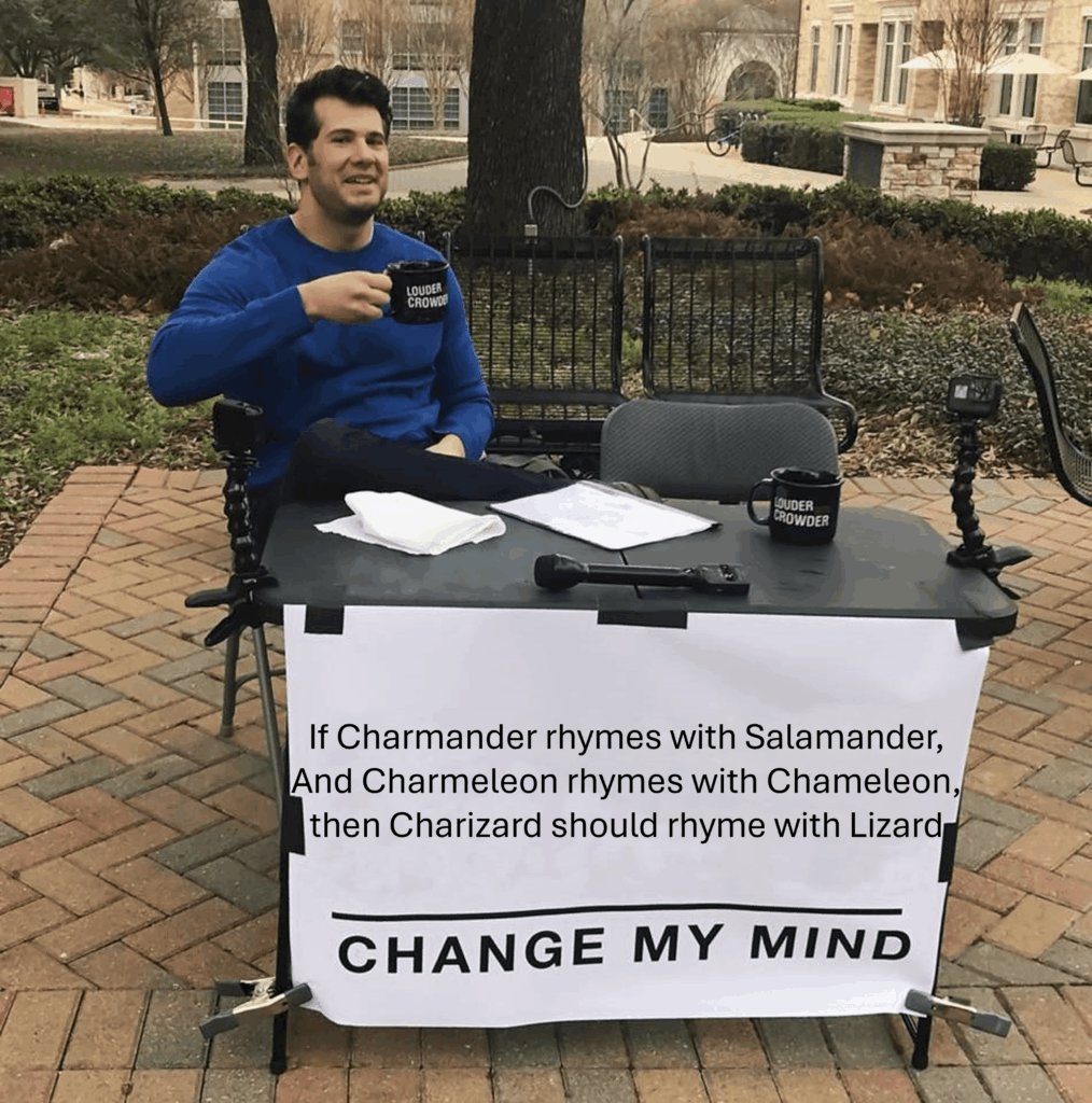 We're pronouncing Charizard wrong