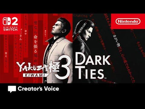 An Extreme Remake – Yakuza Kiwami 3 & Dark Ties – Creator's Voice | Nintendo Switch 2