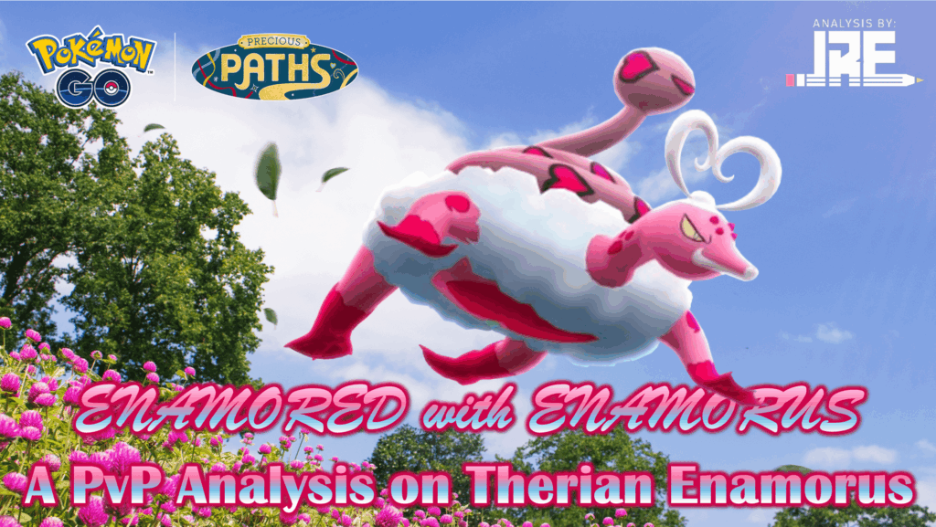 A PvP Analysis on Therian Enamorus: New Master League Star?