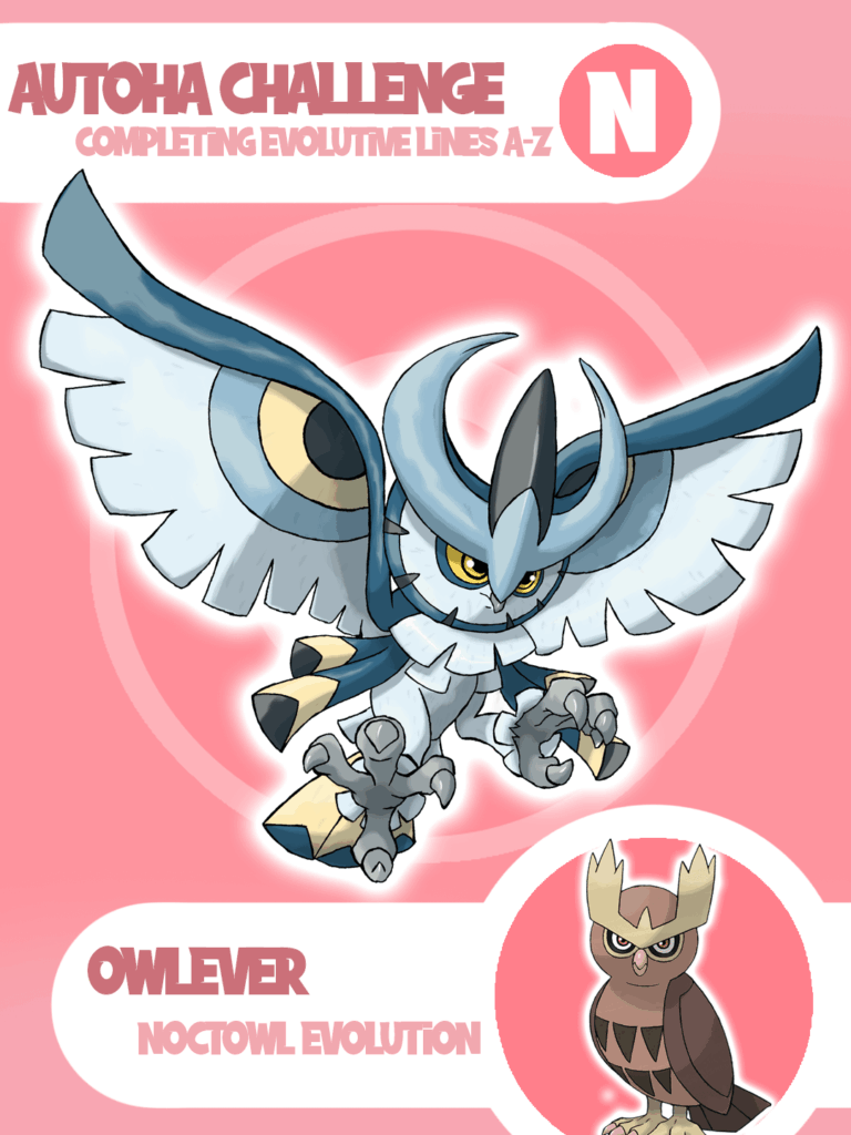 Project - Completing evolutive lines - A-Z - Noctowl Evolution