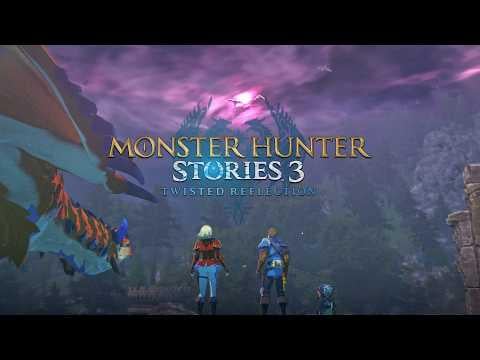 Monster Hunter Stories 3: Twisted Reflection - Go Forth Trailer