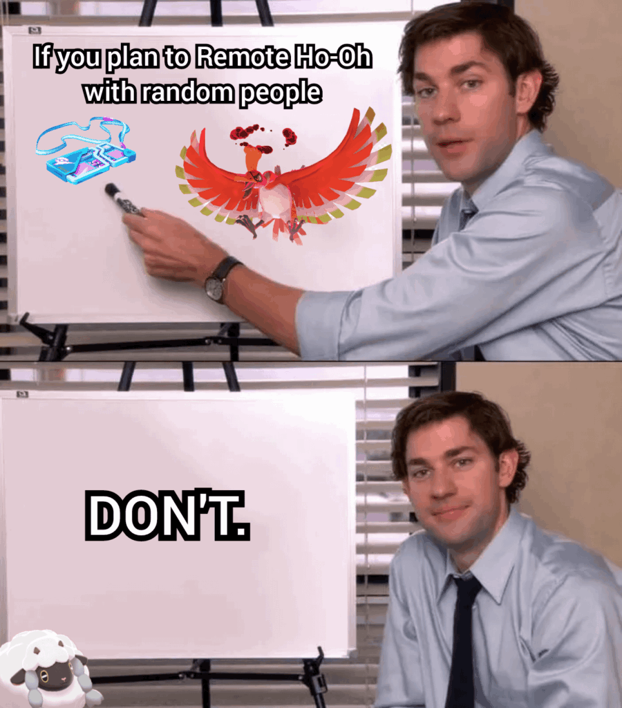 People WILL bring trash Pokemon, People WILL jump out at the last second and you WILL lose your Remote Pass