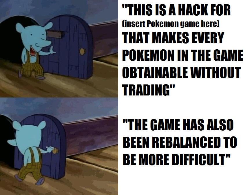 Does it irritate anyone else when a "complete Pokedex" mod also messes with the difficulty?