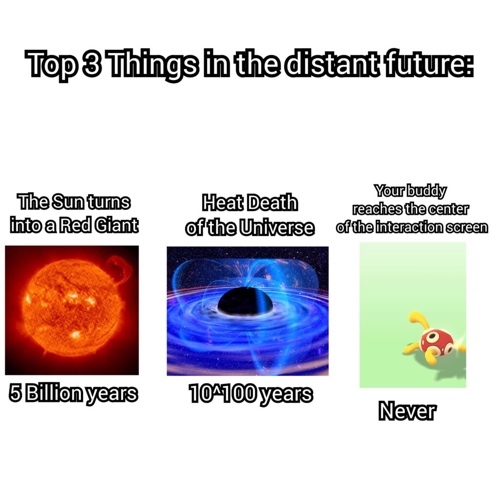 Everytime I swap to a new Buddy, I pray it's not Shuckle-tier experience 🤣💀