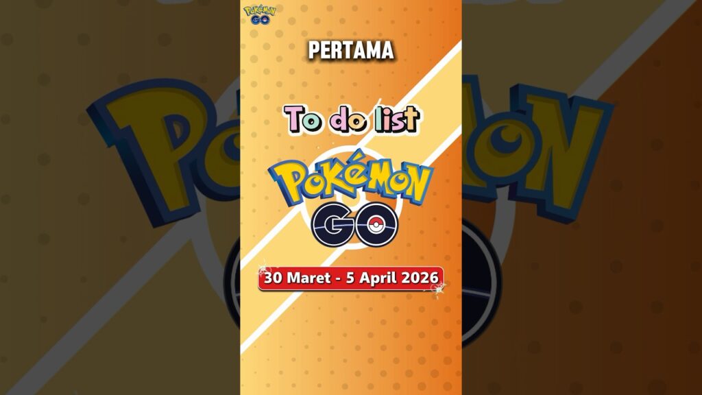 TO DI LIST MINGGU AWAL APRIL 2026 DI POKEMON GO #pokemongo #pokemon #foryou