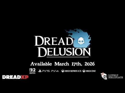 Dread Delusion Releases Mar 17th On Switch 2