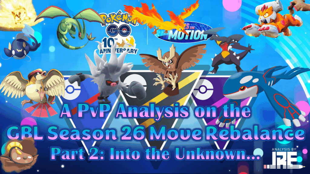 A PvP Analysis on the GBL Season 26 Move Rebalance (Part 2 - Unknown Energy)
