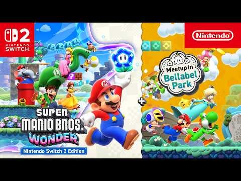 Super Mario Bros. Wonder – Nintendo Switch 2 Edition + Meetup in Bellabel Park - Overview Trailer