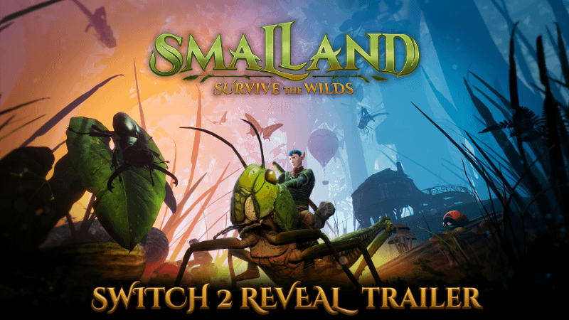 Smalland: Survive the Wilds is coming to Nintendo Switch 2!