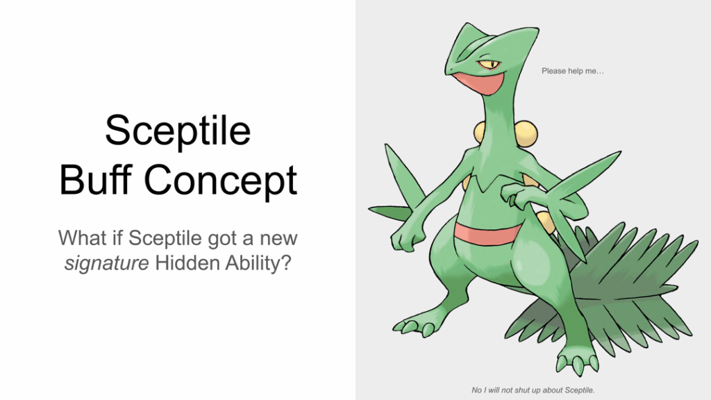 What if Sceptile got a new signature Hidden Ability?