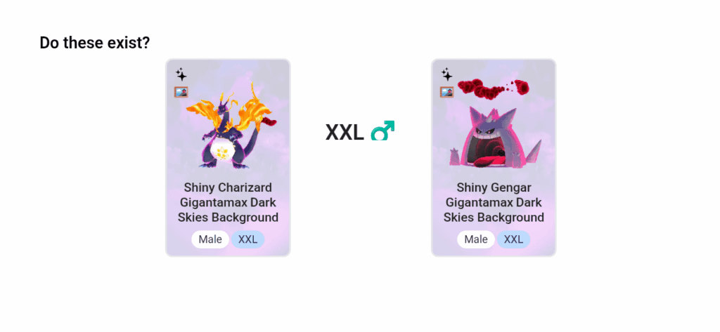 Oddly specific question. Do these XXL Pokémon exist? I've never seen anyone with them.