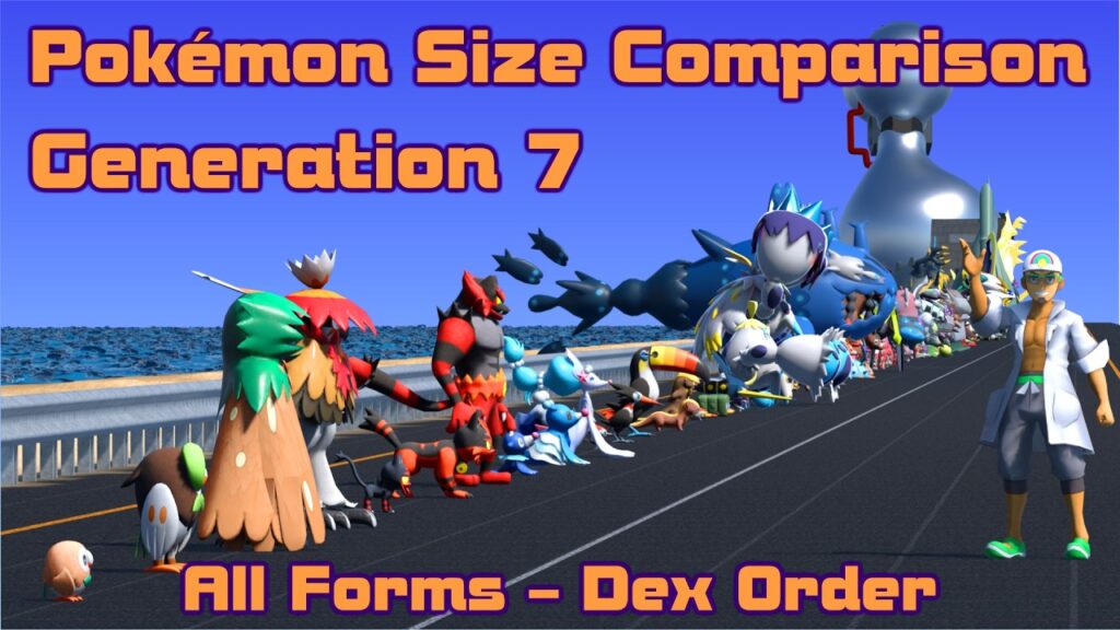 Pokemon Size Comparison - Generation 7 Pokemon - Dex Order
