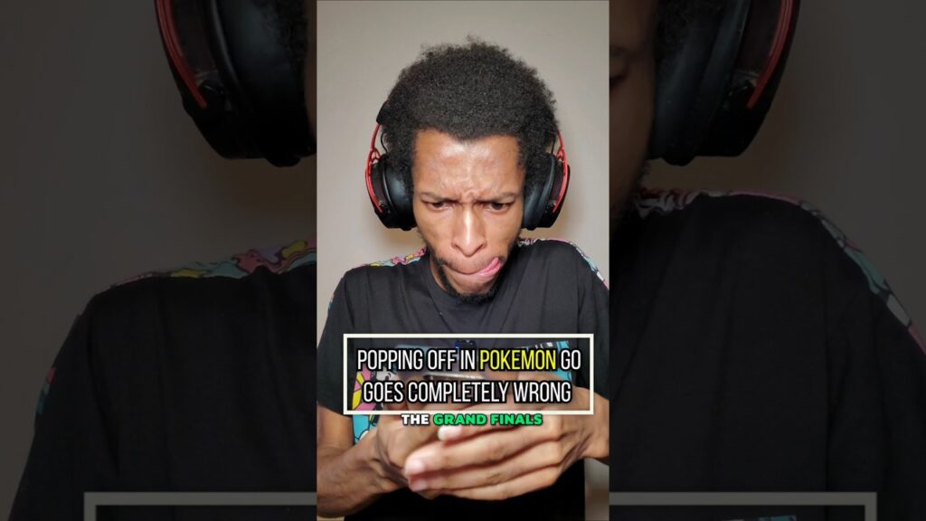 Popping Off In A Pokemon Go Tournament Goes Wrong