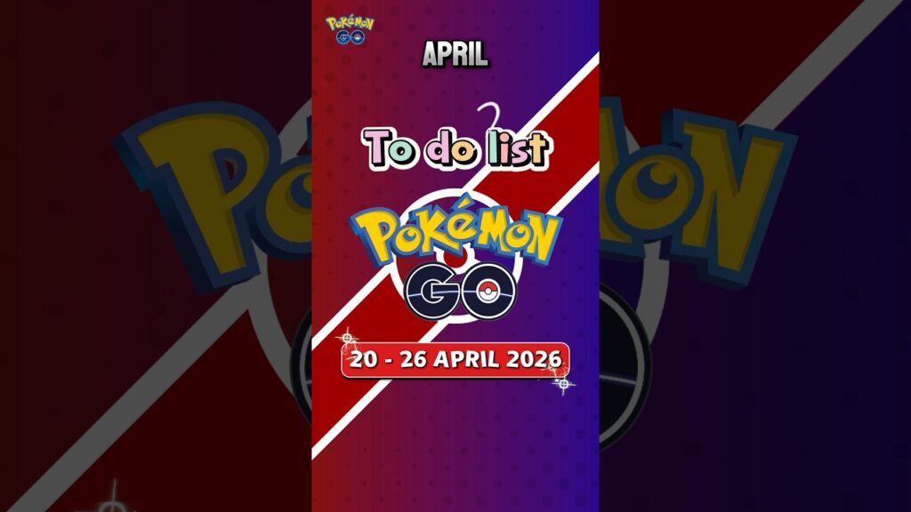 TO DO LIST MINGGU KEEMPAT APRIL 2026 DI POKEMON GO #pokemon #pokemongo #foryou