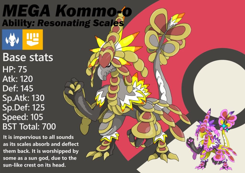 Mega Kommo-o. Its new ability deflects sound-based moves back at its opponents.