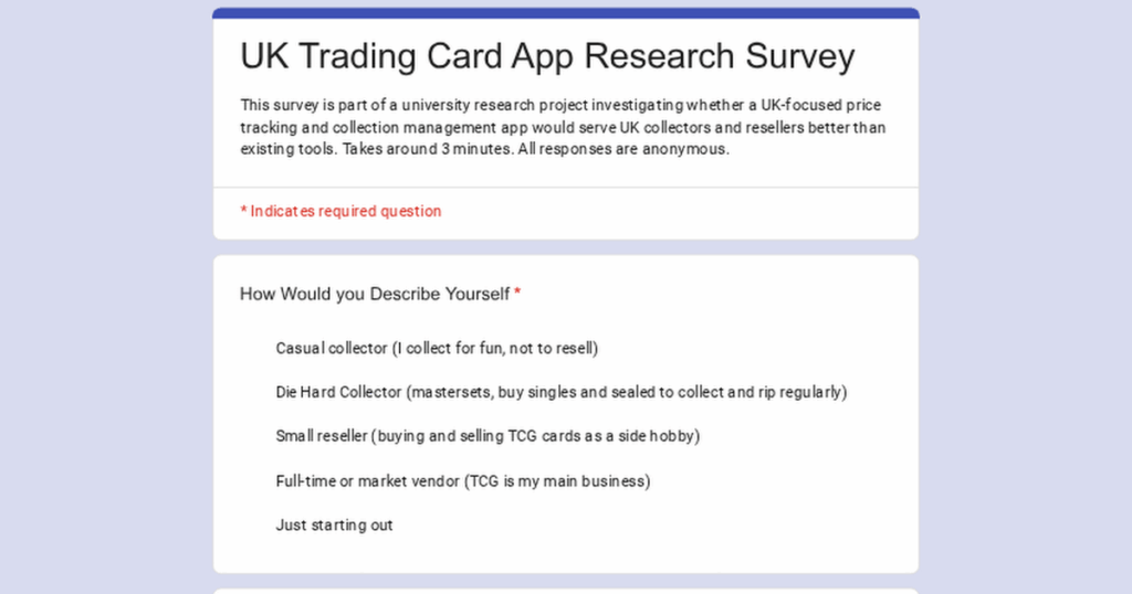 UK Pokémon TCG collectors; please fill out a quick survey for my university research (takes 2 mins, about pricing apps and lack UK based apps)