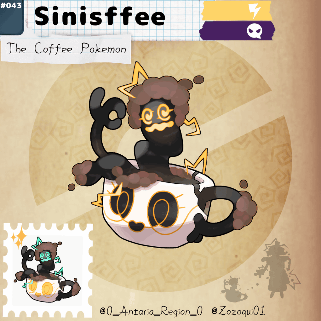 Coffee is a very popular drink in Antaria, at the point that a very singular Pokémon specie has even used this fact in their advantage, meet: Sinisffee, a Coffee that you'll probably regret to drink if you are fool enough to do it