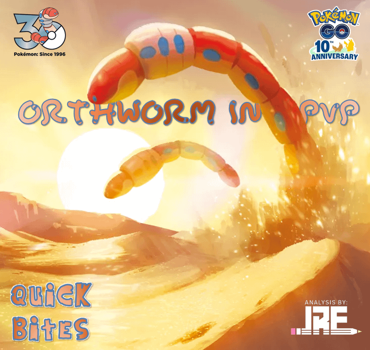 A Quick Bites PvP Analysis on Orthworm... quietly a great PvP Pokémon?