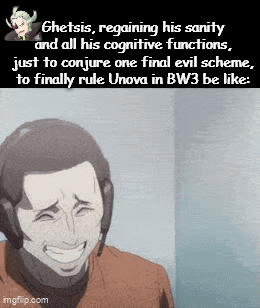 If Volo can cheat death...somehow (?) and Lysandre can take a literal super weapon firing upon and being crushed by so many rocks...and only suffer memory loss (which he gets his memory back later) and aging, Ghetsis should easily be able to return. The man is FILLED by a desire to be the worst!