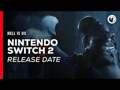 Hell is Us | Nintendo Switch 2 Release Date